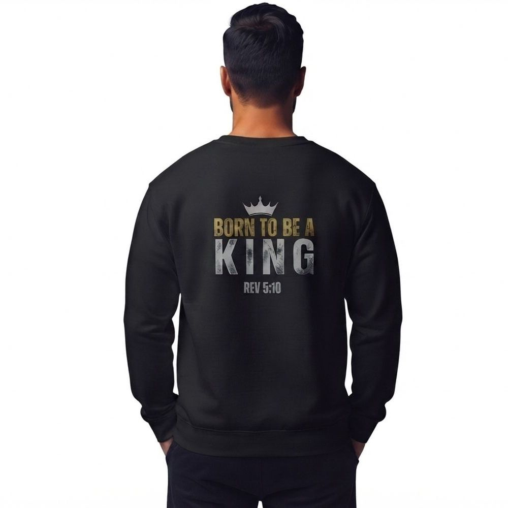 The Two Shall Be One Ministry-Fashion-BORN TO BE A KING-Men's Sweatshirt-006