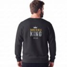 The Two Shall Be One Ministry-Fashion-BORN TO BE A KING-Men's Sweatshirt-008