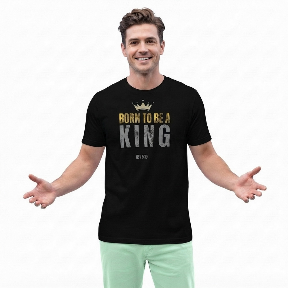 The Two Shall Be One Ministry-Fashion-BORN TO BE A KING-Men's T-Shirt-Black-007