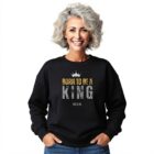 The Two Shall Be One Ministry-Fashion-BORN TO BE A KING-Women's Sweatshir-Black-00