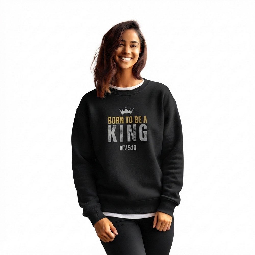 The Two Shall Be One Ministry-Fashion-BORN TO BE A KING-Women's Sweatshir-Black-006 The Two Shall Be One Ministry-Fashion-BORN TO BE A KING-Women's Sweatshir-Black-006