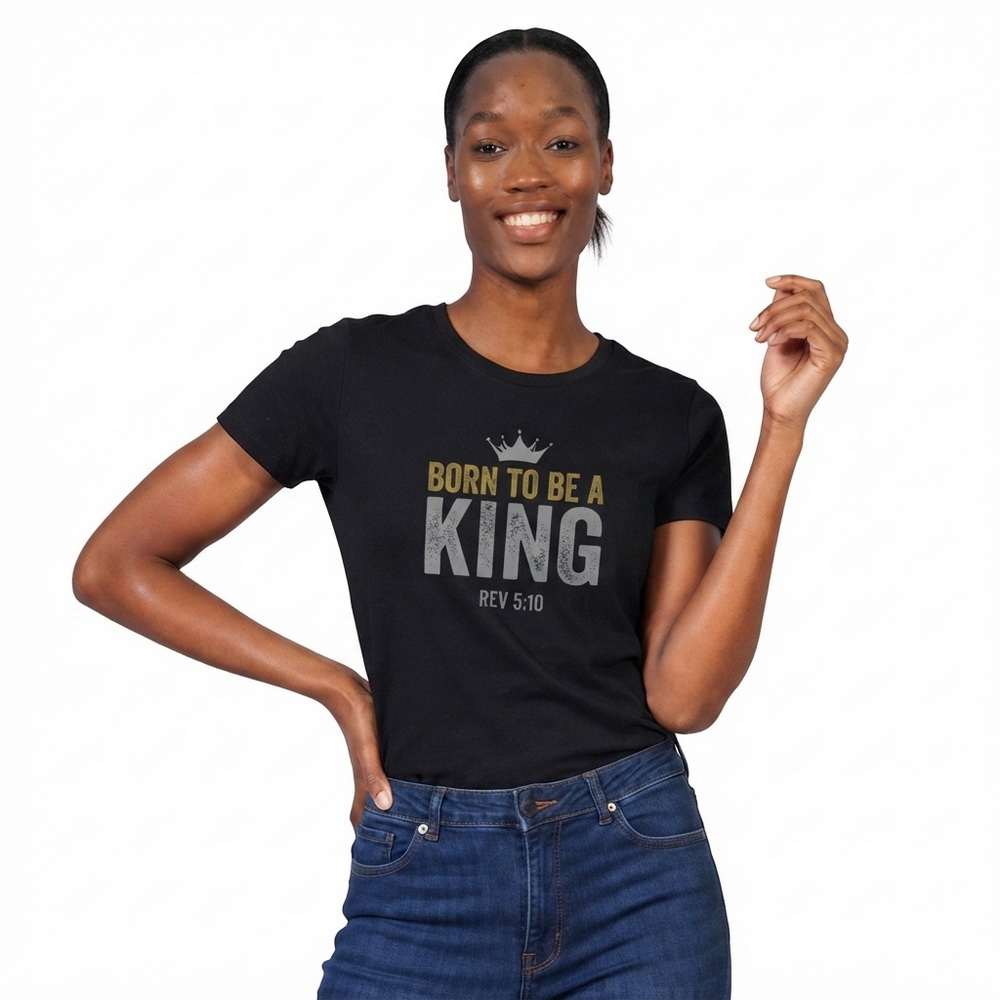 The Two Shall Be One Ministry-Fashion-BORN TO BE A KING-Women's T-Shirt-Black-002